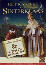 Poster de la película Het Kasteel van Sinterklaas & De Bonte Wensballon