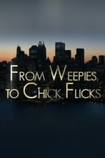 Poster de la película From Weepies to Chick Flicks