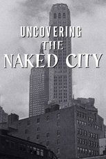 Poster de la película Uncovering The Naked City