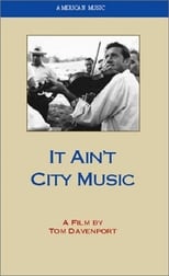 Poster de la película It Ain't City Music