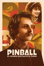 Poster de la película Pinball: El hombre que salvó el juego