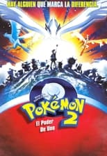 Poster de la película Pokémon 2: El poder de uno