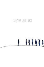 Poster de la película See You Later, Jack