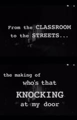 Poster de la película From the Classroom to the Streets: The Making of 'Who's That Knocking at My Door'