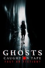 Poster de la película Ghosts Caught on Tape: Fact or Fiction?