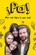 Poster de la película Pa ¡Por mis hijos lo que sea!