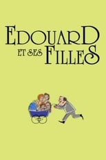 Poster de la serie Édouard et ses filles