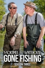 Mortimer & Whitehouse: Gone Fishing