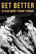 Poster de la película Get Better: A Film About Frank Turner