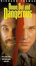 Poster de la película Down, Out and Dangerous