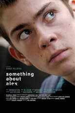 Poster de la película Something About Alex