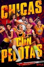 Poster de la película Chicas Con Pelotas