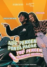 Poster de la película Alif Pengen Punya Pacar, Yuli Pengen Dibonceng Ngabers