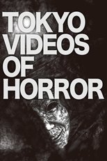 Poster de la película Tokyo Videos of Horror