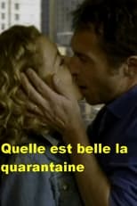 Poster de la película Qu'elle est belle la quarantaine