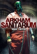 Poster de la película Arkham Sanitarium: Soul Eater
