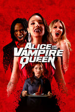 Poster de la película Alice and the Vampire Queen