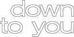 Logo Down to You