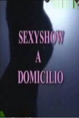 Poster de la película Sexyshow a domicilio