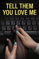 Poster de la película Tell Them You Love Me
