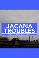 Poster de la película Jacana Troubles