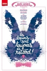 Poster de la película Les lapins sont toujours en retard !