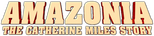 Logo Amazonia: The Catherine Miles Story