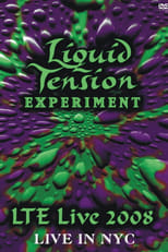 Poster de la película Liquid Tension Experiment - Live In NYC