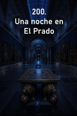 Poster de la serie 200. Una noche en El Prado
