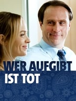 Poster de la película Wer aufgibt ist tot