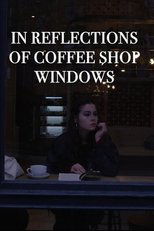 Poster de la película In Reflections of Coffee Shop Windows