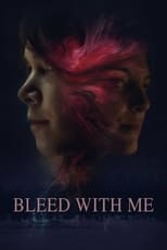 Poster de la película Bleed with Me