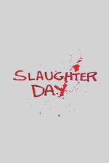 Poster de la película Slaughter Day