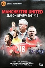 Poster de la película Manchester United Season Review 2011-2012