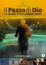 Poster de la película Il pazzo di Dio - La strada di Don Oreste Benzi