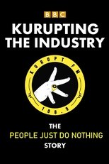 Poster de la película Kurupting the Industry: The People Just Do Nothing Story