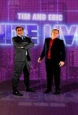 Poster de la serie Tim and Eric Nite Live!