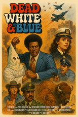 Poster de la película Dead, White and Blue