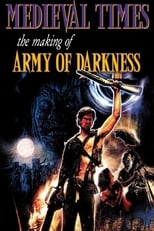 Poster de la película Medieval Times: The Making of Army of Darkness