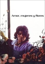 Poster de la película Love, Women & Flowers