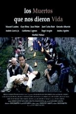 Poster de la película Los muertos que nos dieron la vida