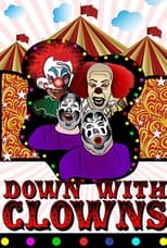 Poster de la película Down With Clowns