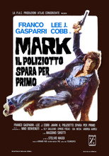 Poster de la película Mark il poliziotto spara per primo