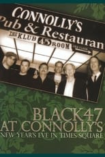 Poster de la película Black 47 at Connolly's: New Year's Eve in Times Square