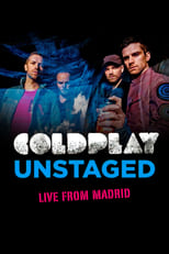 Poster de la película Coldplay: Unstaged Live From Madrid