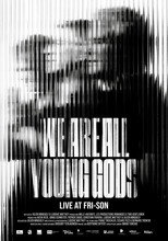 Poster de la película We are all Young Gods
