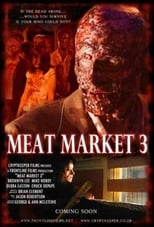 Poster de la película Meat Market 3