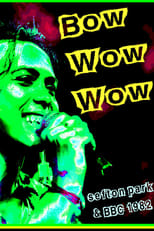 Poster de la película Bow Wow Wow: Live Sefton Park 07/09/82
