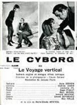 Poster de la película Le Cyborg (Le Voyage vertical)