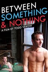 Poster de la película Between Something & Nothing